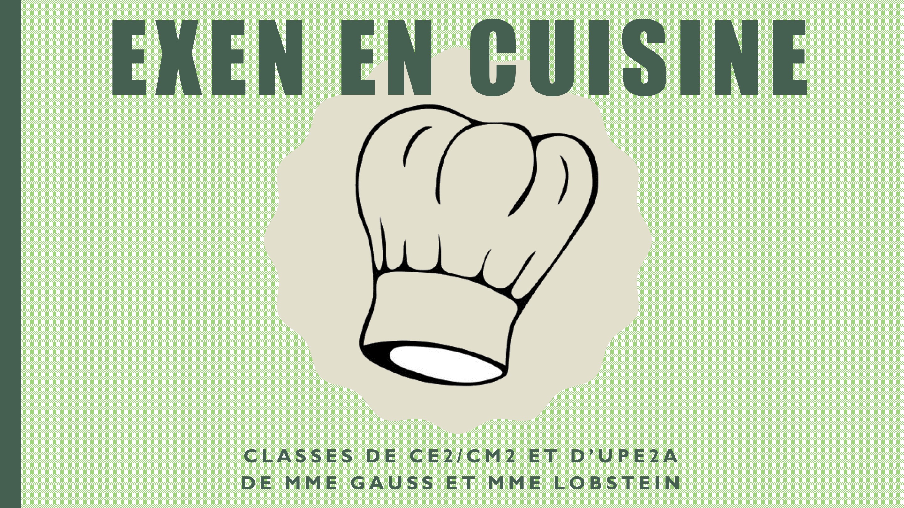 Défi N°1 : Exen en Cuisine